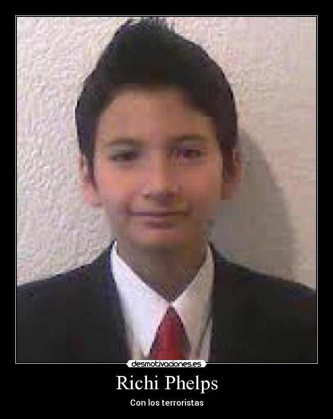 Richi Phelps - Con los terroristas