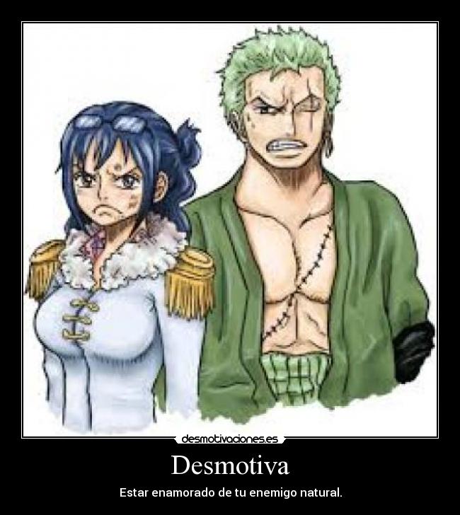 Desmotiva - Estar enamorado de tu enemigo natural.