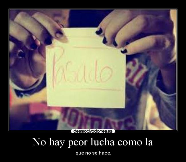 carteles ryuzaky0919 luchemos por cortar pasado desmotivaciones