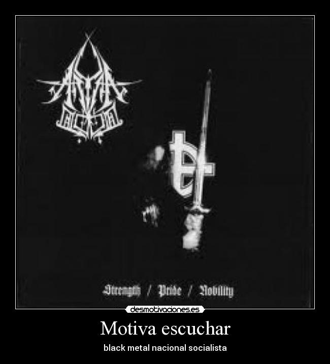 Motiva escuchar - black metal nacional socialista