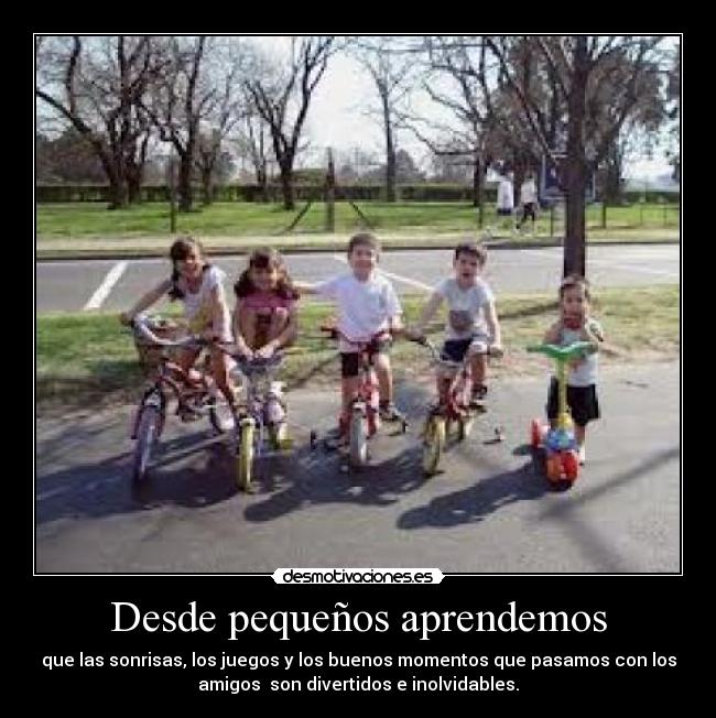 Desde pequeños aprendemos - 