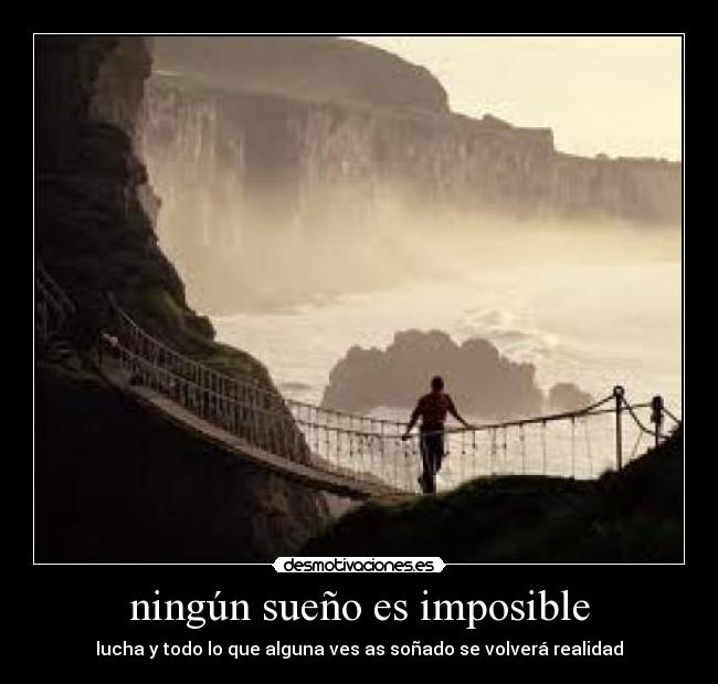 ningún sueño es imposible -
