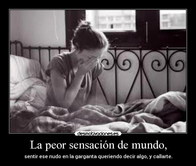 La peor sensación de mundo, - 