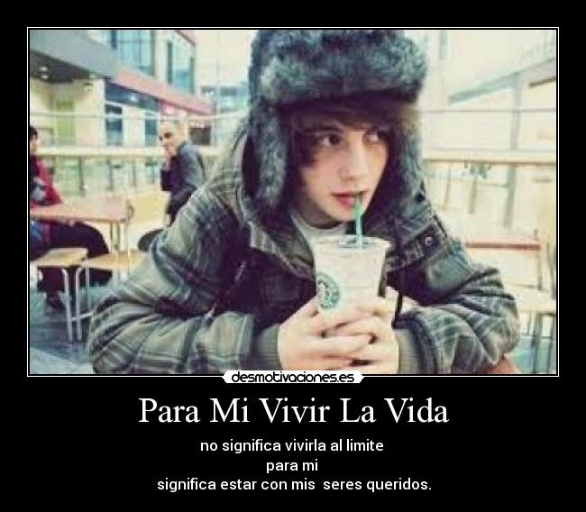 Para Mi Vivir La Vida -