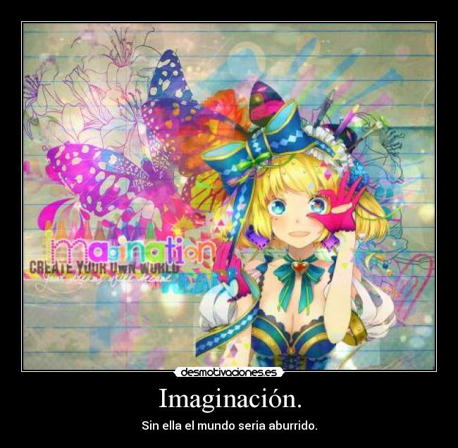 carteles imaginacion thefatalfenix1 desmotivaciones