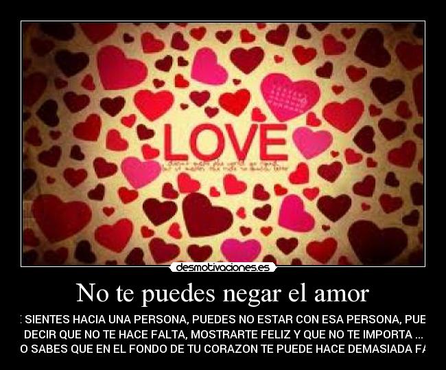 No te puedes negar el amor - 