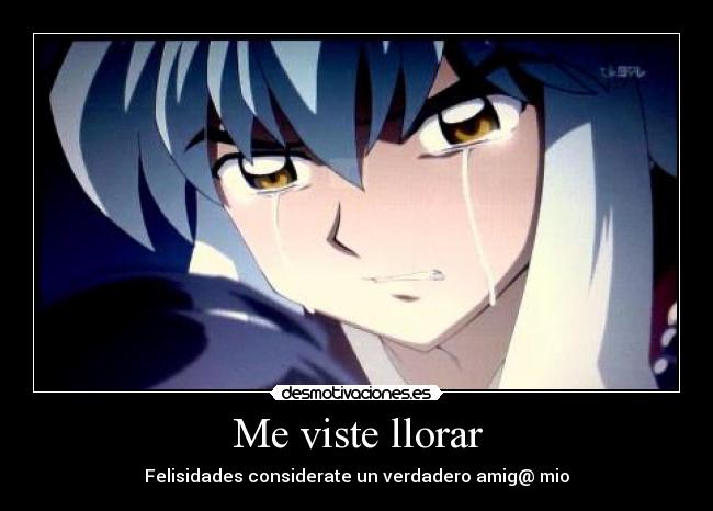 Me viste llorar -