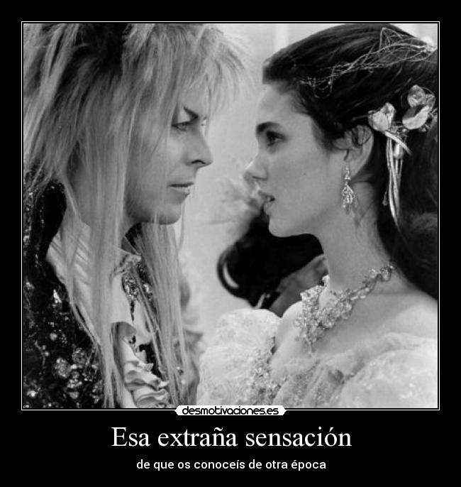 Esa extraña sensación -