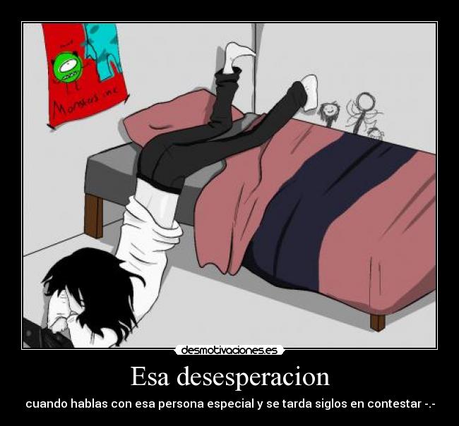 Esa desesperacion - 