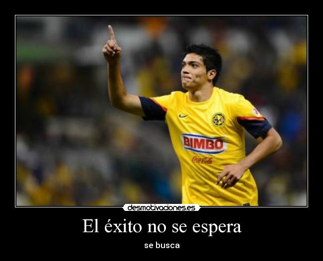 El éxito no se espera - se busca