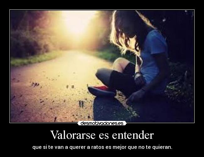 Valorarse es entender - 