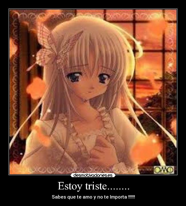Estoy triste........ -