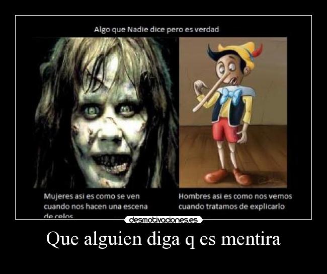 Que alguien diga q es mentira - 