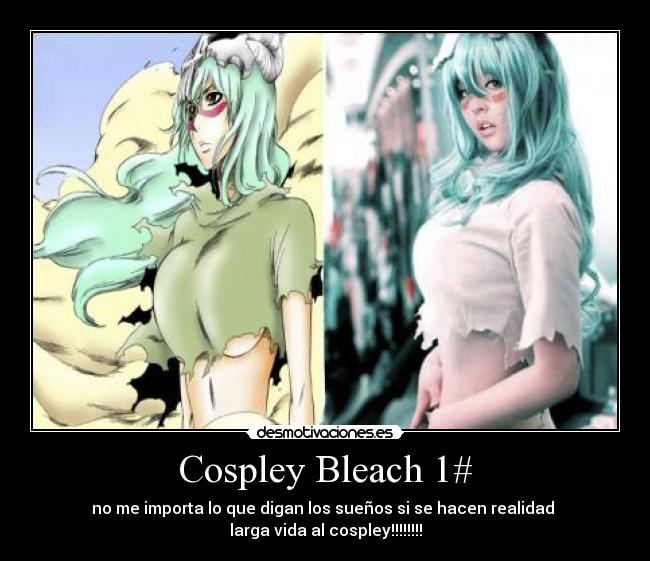 Cospley Bleach 1# - no me importa lo que digan los sueños si se hacen realidad
larga vida al cospley!!!!!!!!