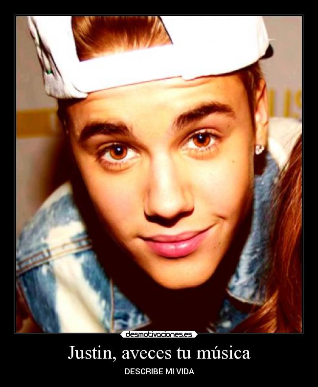 Justin, aveces tu música -
