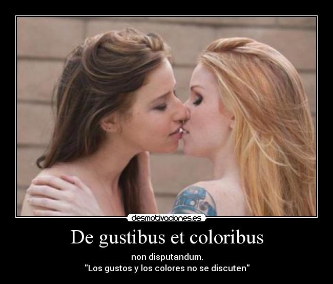 De gustibus et coloribus -