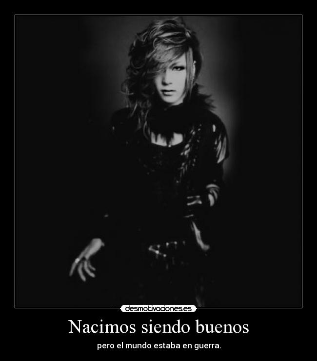 Nacimos siendo buenos -