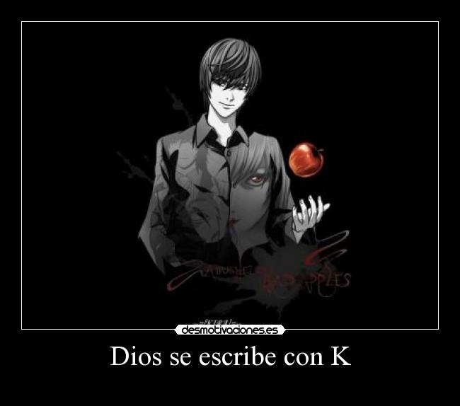 Dios se escribe con K -