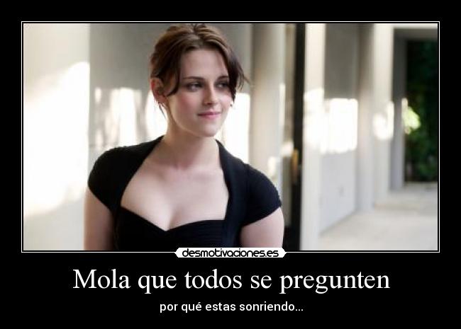 Mola que todos se pregunten -