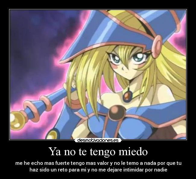 Ya no te tengo miedo -