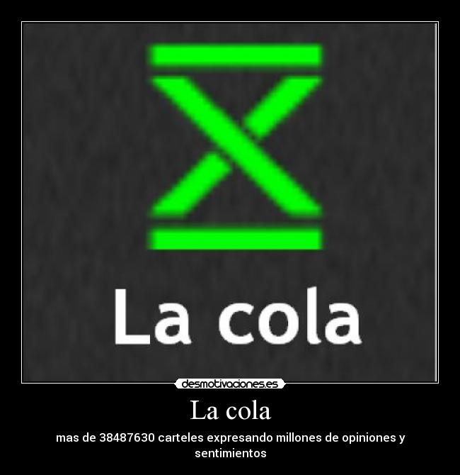 carteles cola desmotivaciones