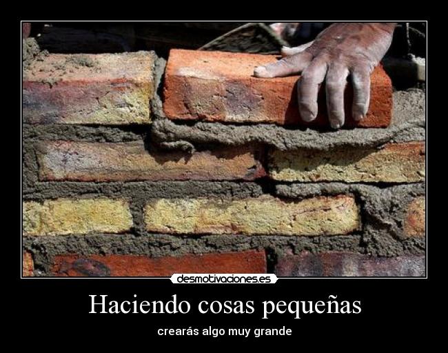Haciendo cosas pequeñas -