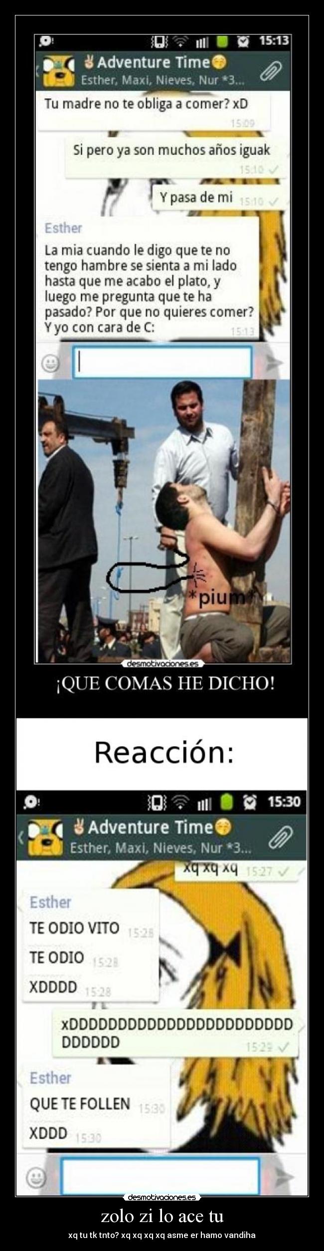 zolo zi lo ace tu - xq tu tk tnto? xq xq xq xq asme er hamo vandiha