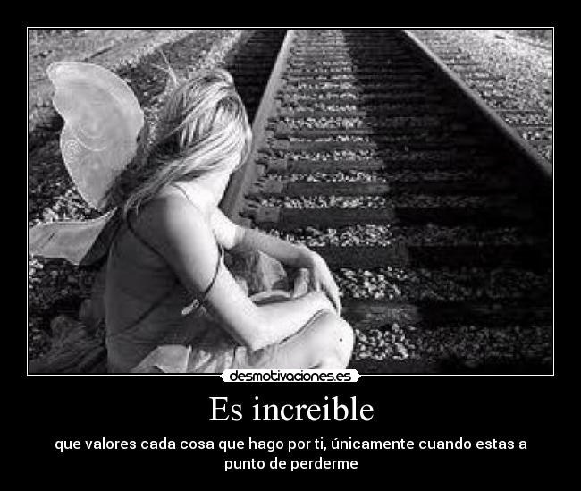 Es increible -