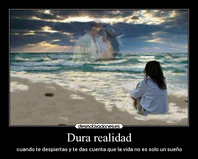 Dura realidad - 