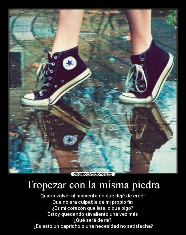 Tropezar con la misma piedra -
