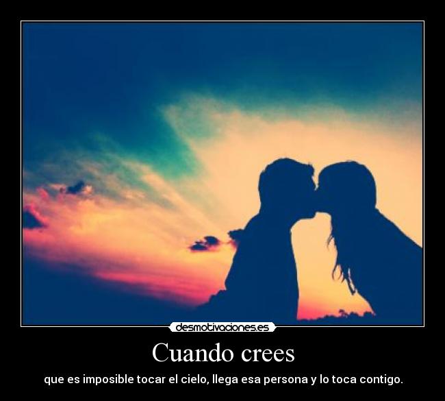 Cuando crees -