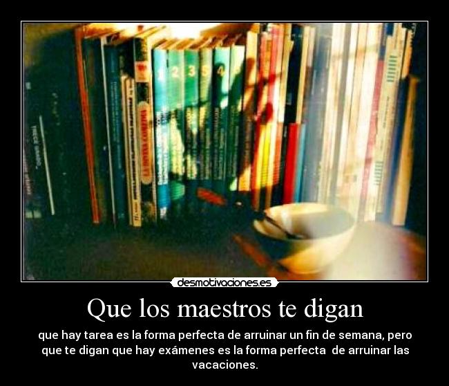 Que los maestros te digan -
