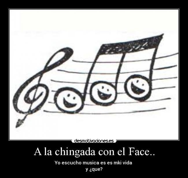 A la chingada con el Face.. - 