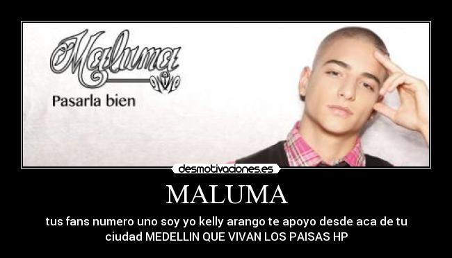 MALUMA -