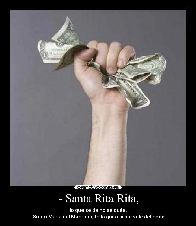 - Santa Rita Rita, -