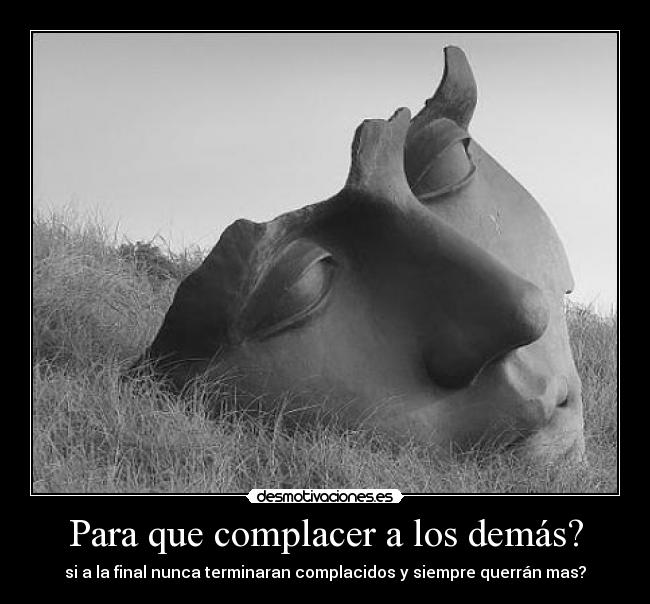 carteles complacer desmotivaciones