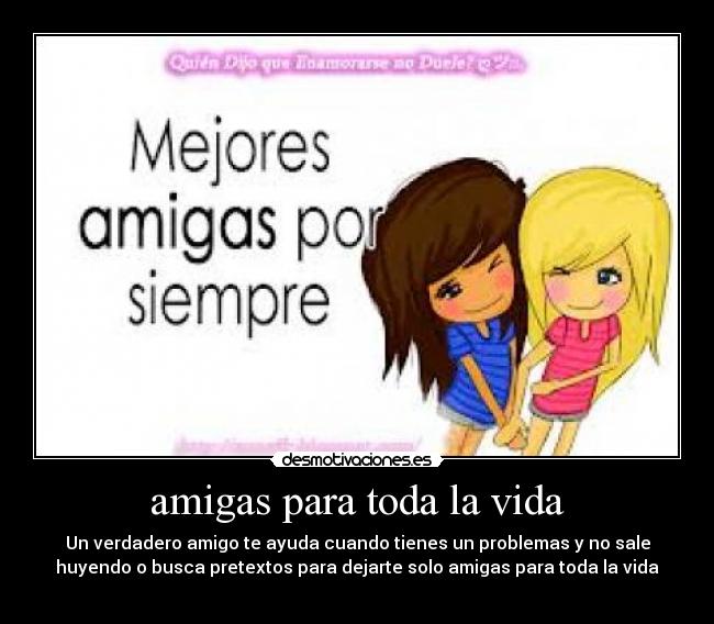 Imagenes Para Amigas De Toda La Vida | amigas para toda la vida desmotivaciones Imagenes Para Amigas De Toda La Vida | amigas para toda la vida desmotivaciones