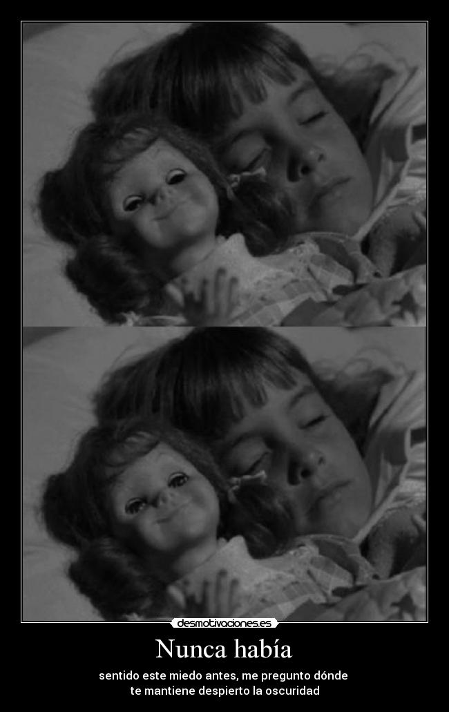Nunca había -