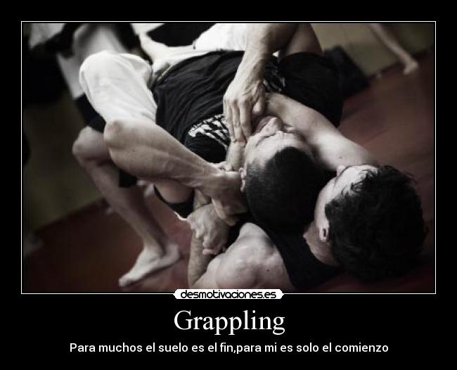 Grappling - Para muchos el suelo es el fin,para mi es solo el comienzo