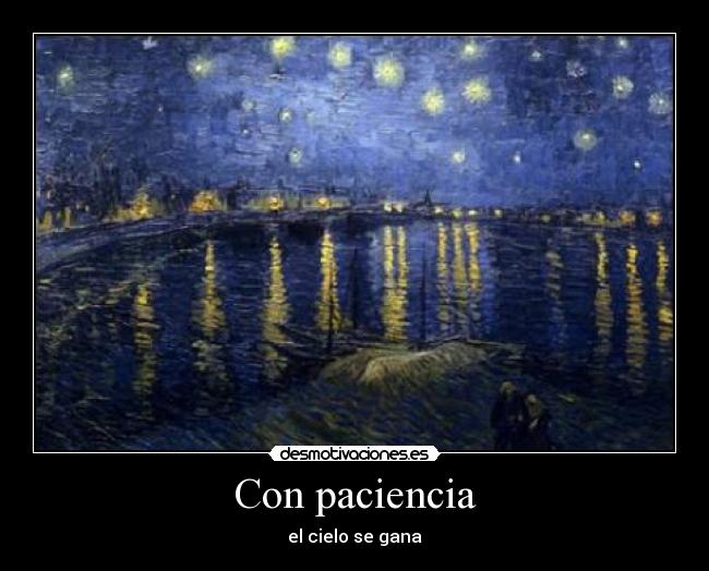 Con paciencia -