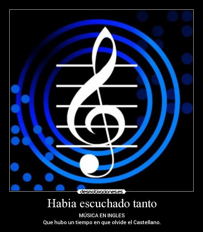 Habia escuchado tanto - 