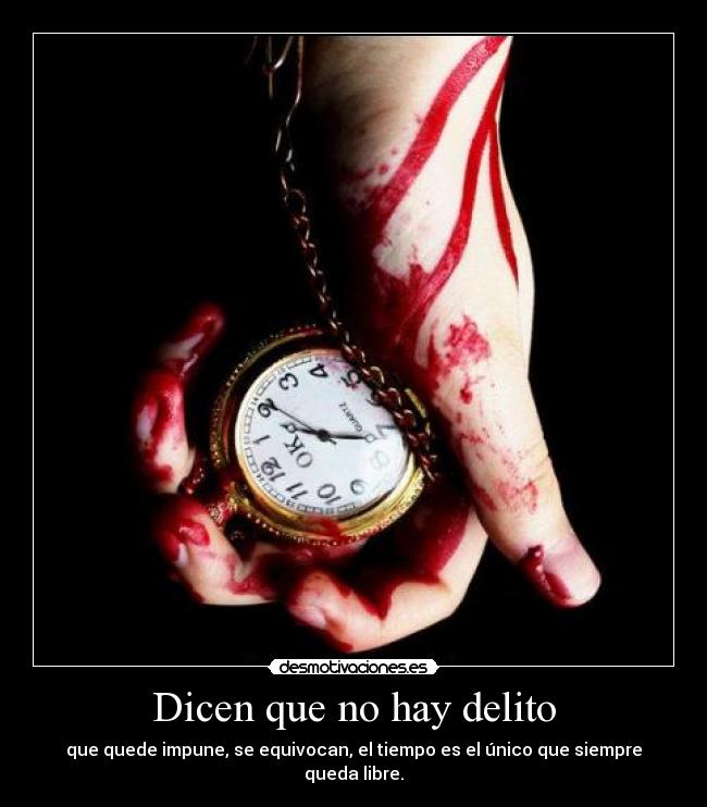 Dicen que no hay delito - 