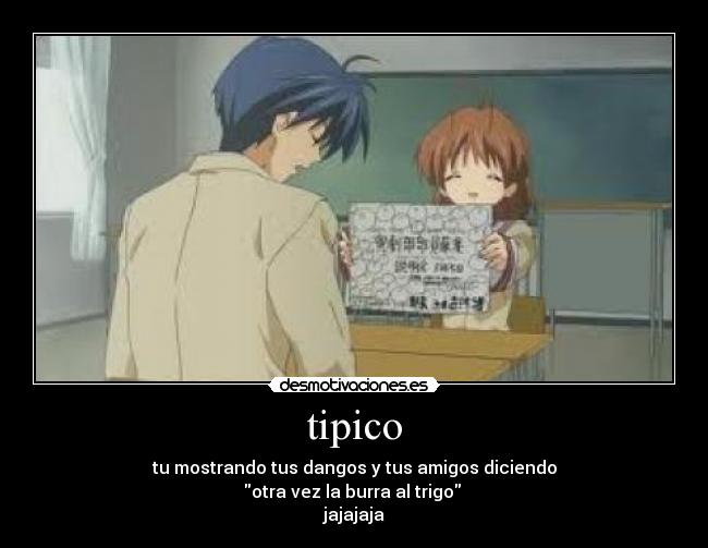 carteles dangos dangooo dango desmotivaciones