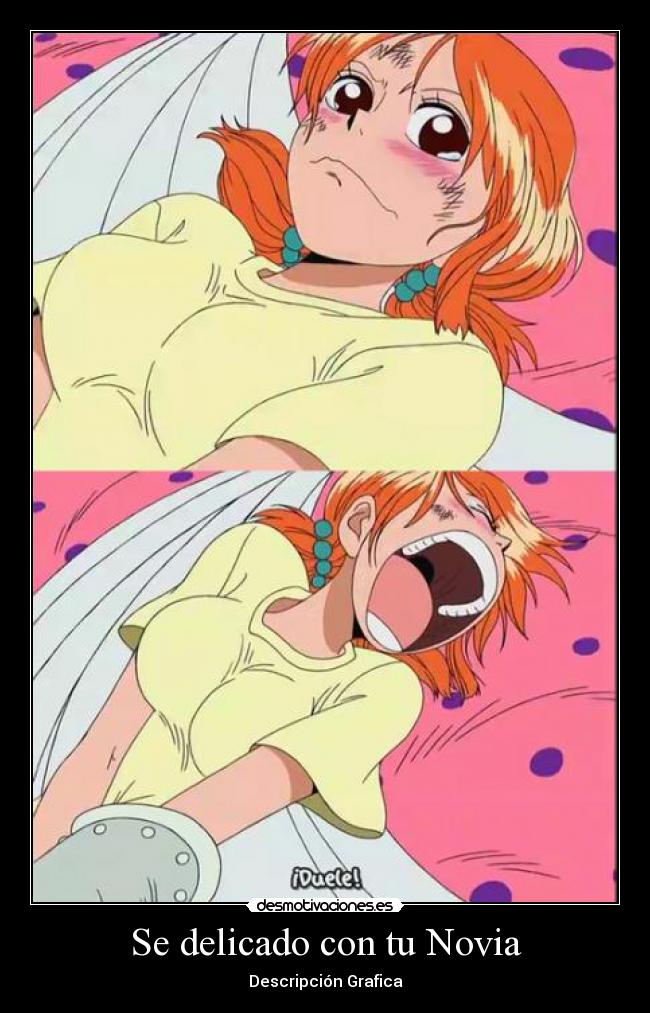 Se delicado con tu Novia -