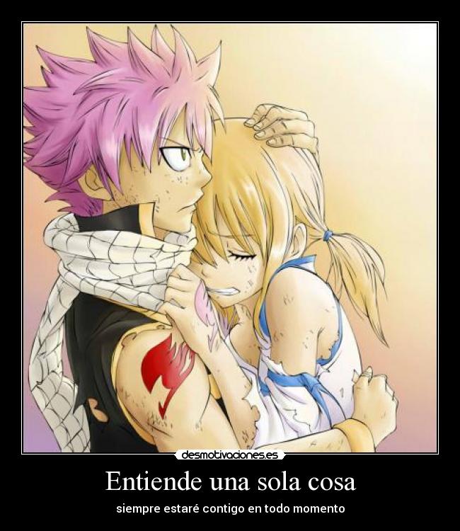 Entiende una sola cosa - siempre estaré contigo en todo momento