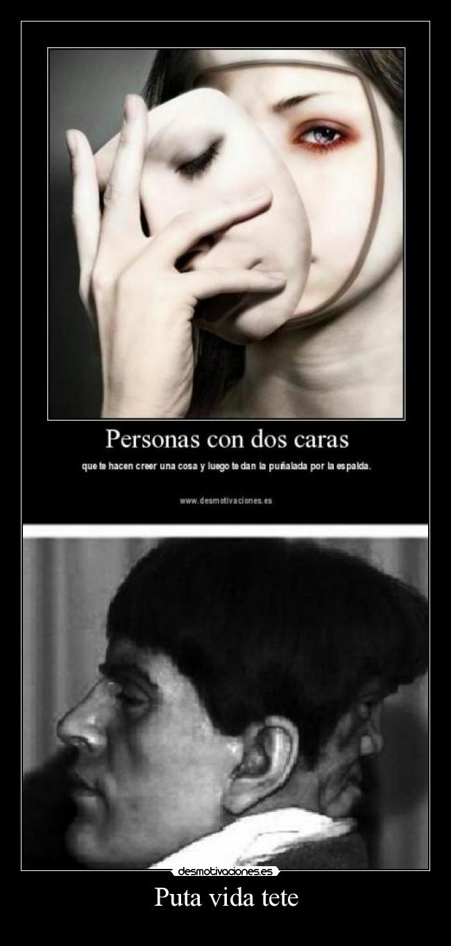 Puta vida tete -