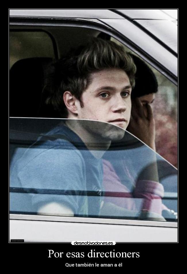 Por esas directioners - Que también le aman a él