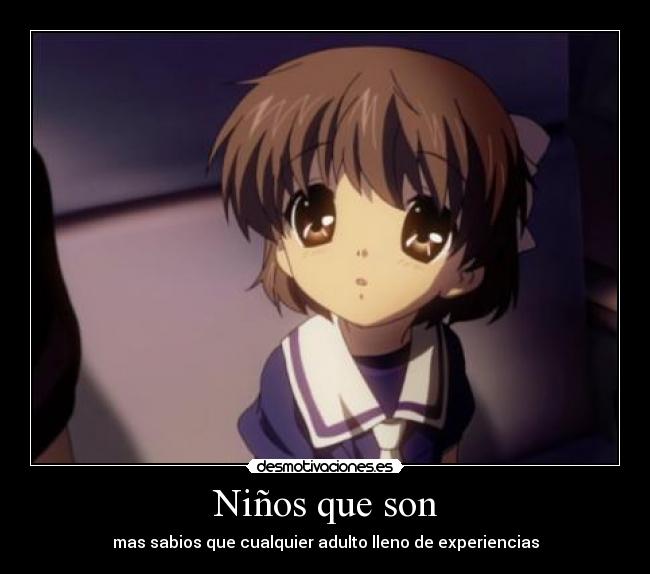 Niños que son - mas sabios que cualquier adulto lleno de experiencias
