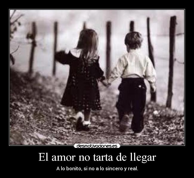 El amor no tarta de llegar - 