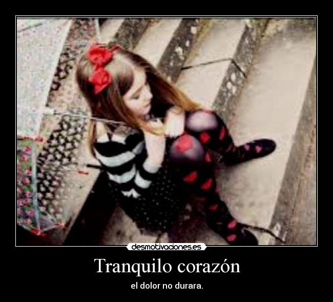 Tranquilo corazón -